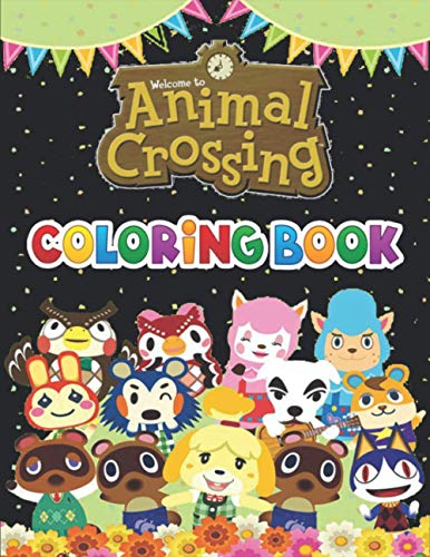 Animal Crossing Coloring Book: +50 Animal Crossing Colouring Book For kids and Adults, Designed To Relax And Calm, +50 Amazing Drawings - All Characters