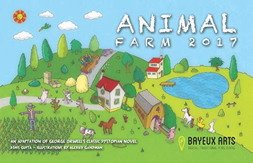 Animal Farm, 2017: An adaptation of George Orwell's classic dystopian novel (English Edition)