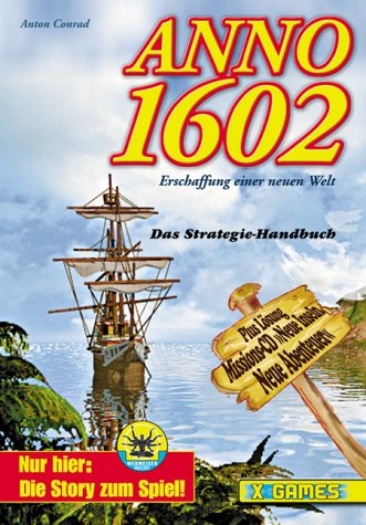 Anno 1602. Das Strategie-Handbuch