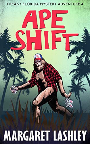 Ape Shift (Freaky Florida Mystery Adventures Book 4) (English Edition)