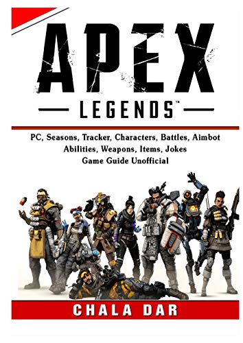Apex Legends, PC, Seasons, Tracker, Characters, Battles, Aimbot, Abilities, Weapons, Items, Jokes, Game Guide Unofficial