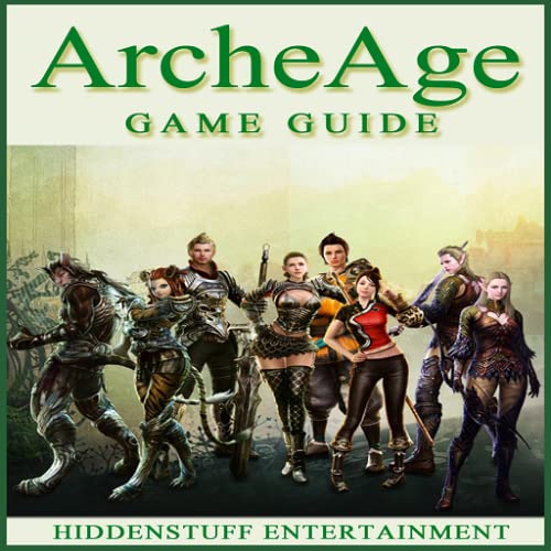 ARCHEAGE UNOFFICIAL GAME GUIDE