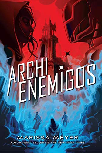 Archienemigos: Trilogía Renegados, 2