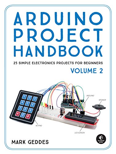 Arduino Project Handbook, Volume 2: 25 Simple Electronics Projects for Beginners (English Edition)