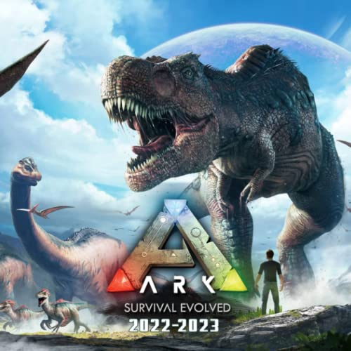 ARK Survival Evolved 2022 Calendar: Survival Video Game Gift Idea 2022-2023 Planner For Gamers And Fans To Welcome A New Year With Inspirational Things calendario calendrier