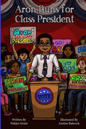 Aron Runs for Class President (Aron's Adventures)