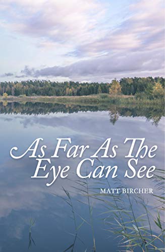 As Far As The Eye Can See (English Edition)