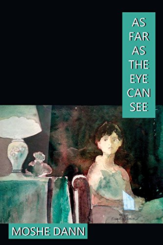 As Far As The Eye Can See (English Edition)