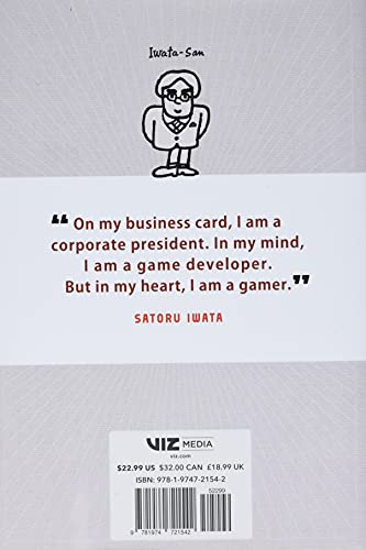 Ask Iwata: Words of Wisdom from Nintendo's Legendary CEO: Words of Wisdom from Satoru Iwata, Nintendo's Legendary CEO