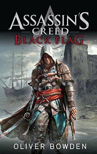 Assassin's Creed Band 6: Black Flag: Roman zum Game (German Edition)