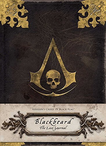[[Assassin's Creed IV Black Flag: Blackbeard: The Captain's Log (Insights Journals)]] [By: Christie Golden] [March, 2014]
