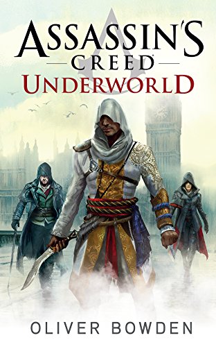 Assassin's Creed: Underworld: Roman zum Game Syndicate (German Edition)