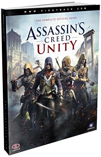 Assassin's Creed Unity - The Complete Official Guide