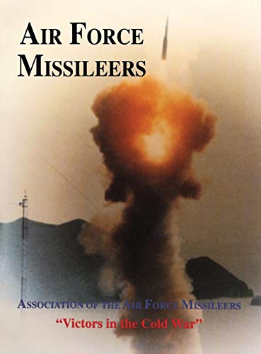 Association of the Air Force Missileers: Victors in the Cold War