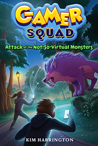 Attack of the Not-So-Virtual Monsters (Gamer Squad 1) (English Edition)