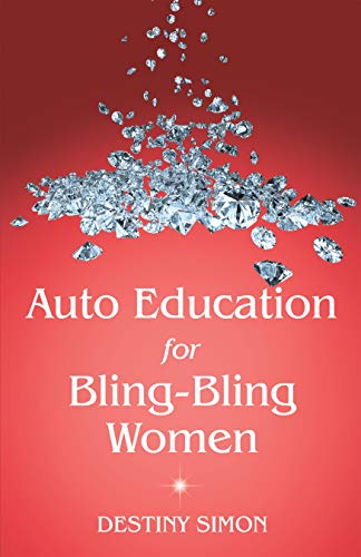 Auto Education for Bling-Bling Women (English Edition)