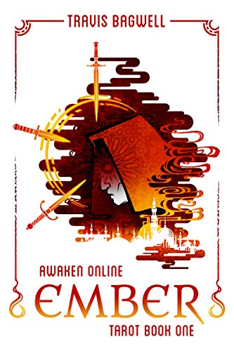 Awaken Online: Ember (Tarot #1) (Awaken Online: Tarot) (English Edition)
