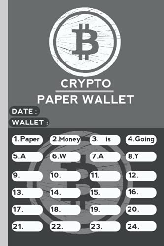 B Crypto PAPER WALLET 24 sheets: 6x9 to record your private keys & unlock your crypto assets | 24 Pages wallet recovery sheets for writing private ... safe cold storage | Gift (Bitcoin) (Volume 1)