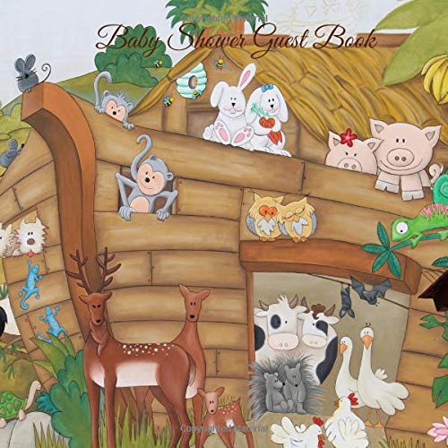 BABY SHOWER GUEST BOOK: Noah’s Ark guest book keepsake with bonus gift log, Wishes & Advice and Predictions for Parents