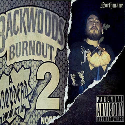 Backwoods Burnout 2 [Explicit]