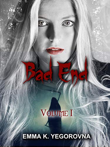 Bad End (Erotic Horror Short Story Collection): Vol. I (English Edition)