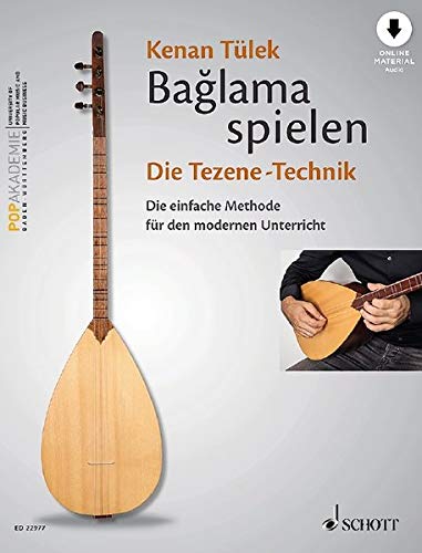 Baglama Spielen - Die Tezene-Technik Band 2: Die Einfache Methode Fur Den Modernen Unterricht: Die einfache Methode für den modernen Unterricht. Band 2. Baglama. Lehrbuch mit Online-Audiodatei.