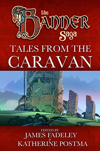 Banner Saga: Tales from the Caravan: 2