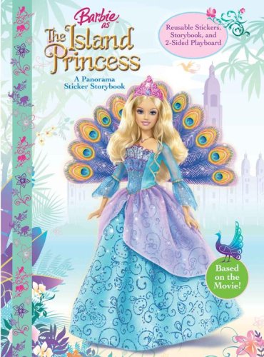Barbie as the Island Princess: A Panorama Sticker Storybook [With Stickers] (Barbie (Reader's Digest Children's Publishing))
