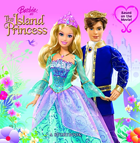 Barbie as the Island Princess: A Storybook (Barbie) (Barbie (8x8))