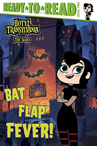 Bat Flap Fever!: Ready-to-Read Level 2 (Hotel Transylvania: The Series) (English Edition)