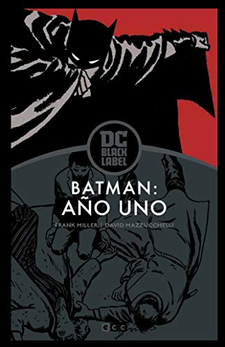 Batman: Año Uno (Biblioteca Dc Black Label) (Tercera Edición)