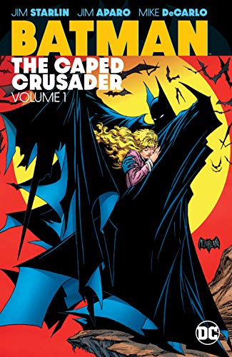 Batman: The Caped Crusader  Vol. 1 (Batman (1940-2011)) (English Edition)