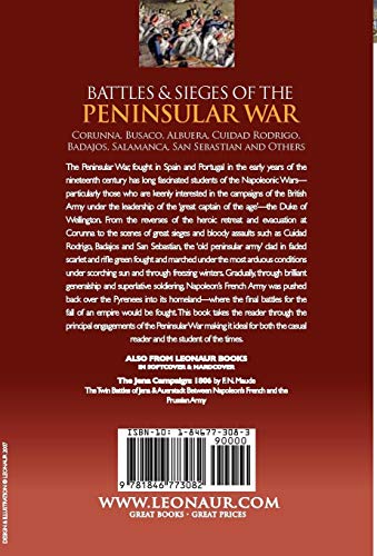 Battles & Sieges of the Peninsular War: Corunna, Busaco, Albuera, Ciudad Rodrigo, Badajos, Salamanca, San Sebastian & Others (Regiments & Campaigns)