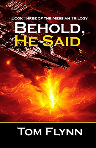 Behold, He Said: Book 3 of the Messiah Trilogy (English Edition)