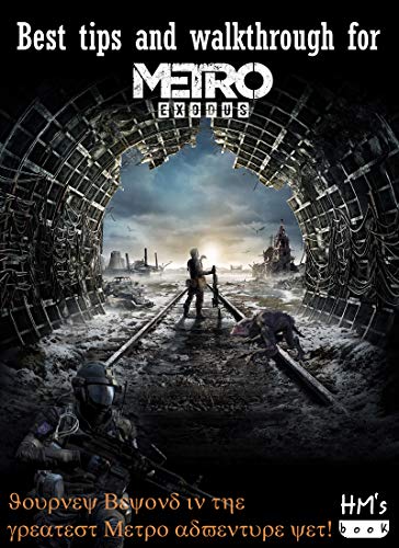 Best tips and walkthrough for Metro Exodus (English Edition)