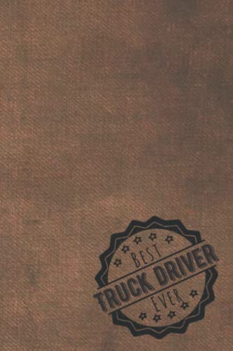 best Truck driver ever: 2022 planner All-In-One | weekly planners | perfect Truck driver gifts