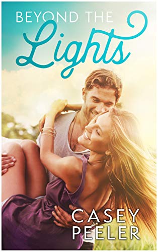 Beyond the Lights: A Best Friends Brothers Clean Romance (English Edition)