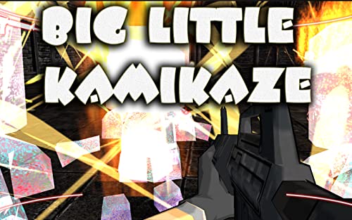 Big Little Kamikaze