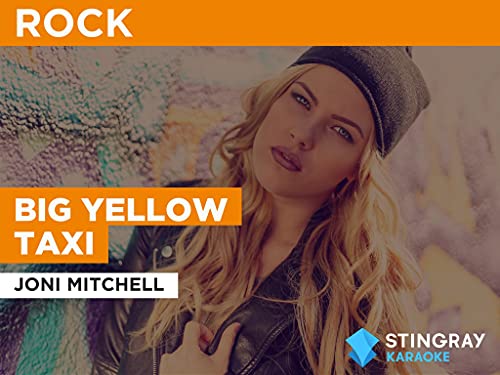 Big Yellow Taxi in the Style of Joni Mitchell