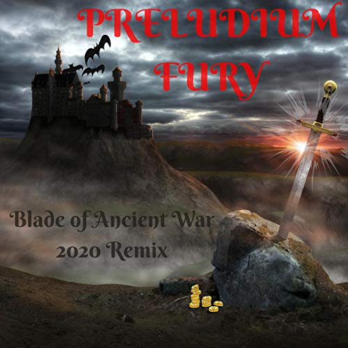 Blade of Ancient War (2020 Remix)