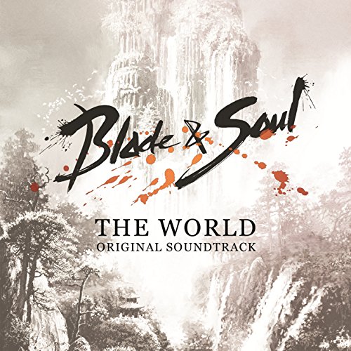 Blade & Soul (Official Game Soundtrack)