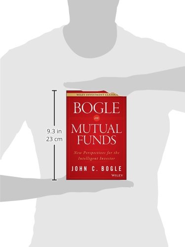 Bogle On Mutual Funds: New Perspectives For The Intelligent Investor (Wiley Investment Classics)