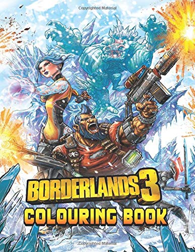 Borderlands Colouring Book: Ultimate Colour Wonder Borderlands Coloring Book, Wonderful Gift for Kids And Adults