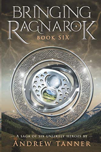 Bringing Ragnarok: Book Six