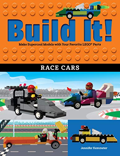 Build It! Race Cars: Make Supercool Models with Your Favorite LEGO® Parts (Brick Books Book 14) (English Edition)