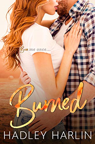 Burned: A Steamy Small Town Rom-Com (Cooking Up A Celebrity Book 4) (English Edition)