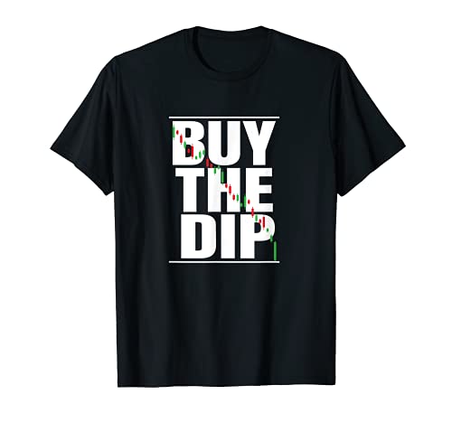 Buy the Dip Finance Graph Capitalism trading Day Trader Bull Camiseta