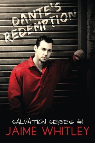 By Whitley, Jaime Dante's Redemption: Volume 1 (Salvation Series) Paperback - February 2015