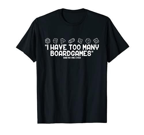 Camiseta de juego de mesa con texto "I Have Too Many Board Games T-shirt Camiseta