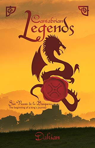 Cantabrian Legends: San Vicente de la Barquera - The beginning of a king's journey (LegendaRoom Books Book 1) (English Edition)